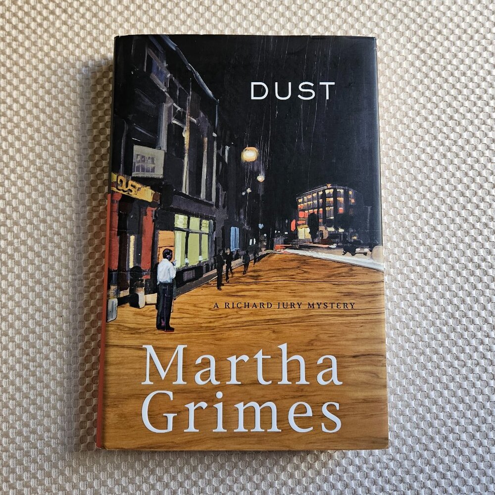 4/$40 Dust: A Richard‎ Jury Mystery by Martha Grimes